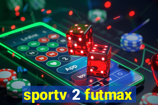 sportv 2 futmax